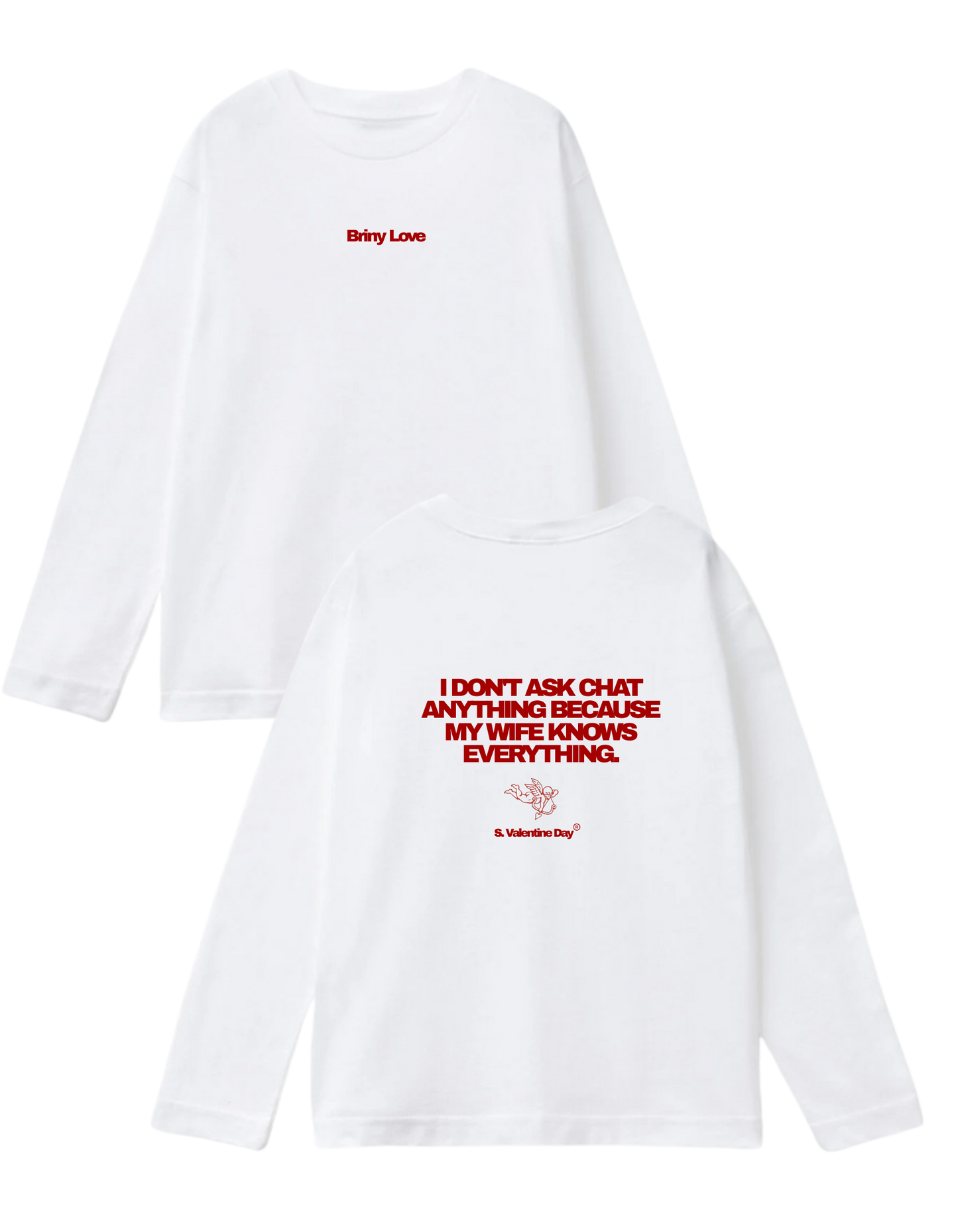 ONLY ASK MY GF - Camiseta Larga